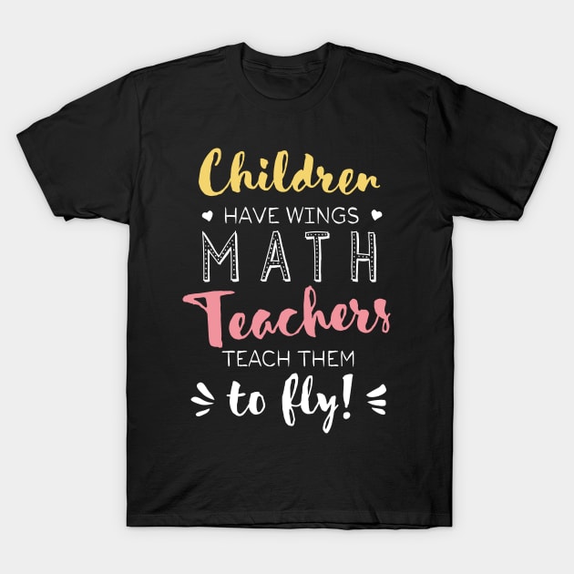 Math Teacher Gifts - Beautiful Wings Quote T-Shirt by BetterManufaktur